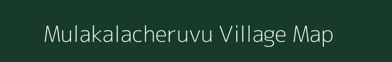 Mulakalacheruvu village map in Andhra Pradesh