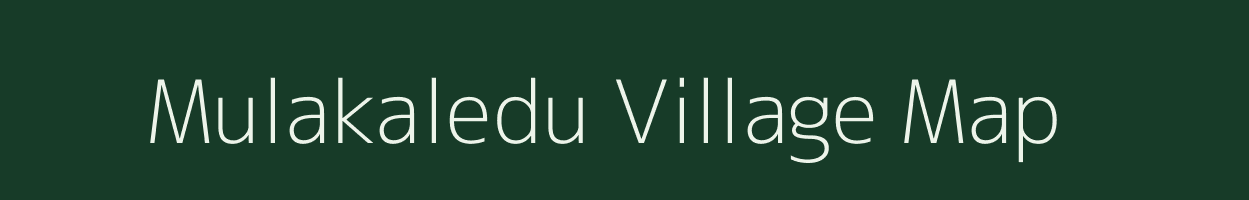 Mulakaledu village map in Andhra Pradesh