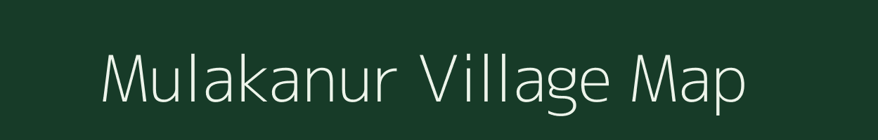 Mulakanur village map in Andhra Pradesh