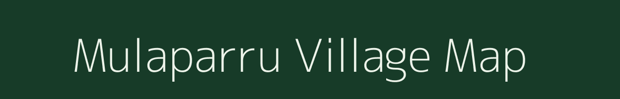 Mulaparru village map in Andhra Pradesh