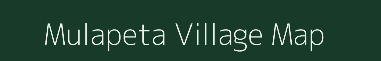 Mulapeta village map in Andhra Pradesh