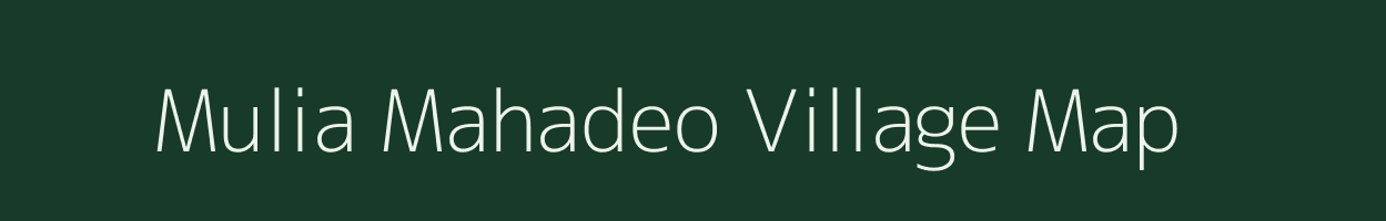 Mulia Mahadeo village map in Rajasthan