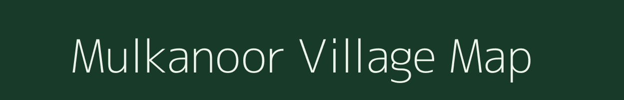 Mulkanoor village map in Andhra Pradesh