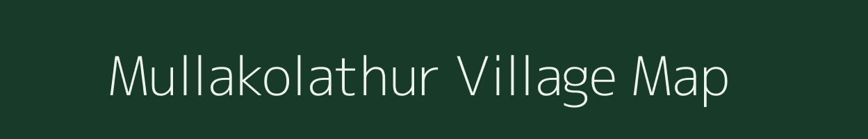 Mullakolathur village map in Tamil Nadu