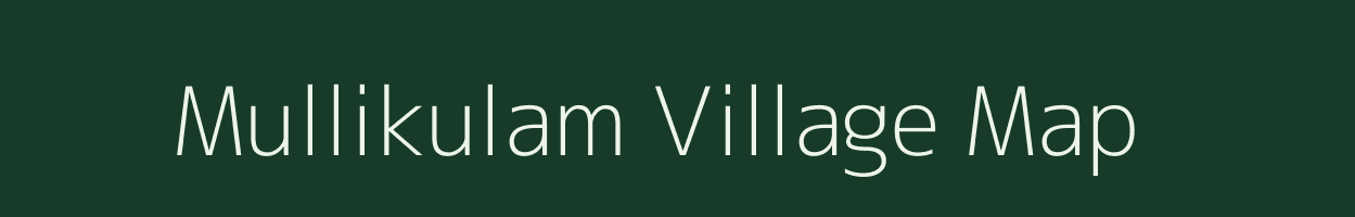 Mullikulam village map in Tamil Nadu