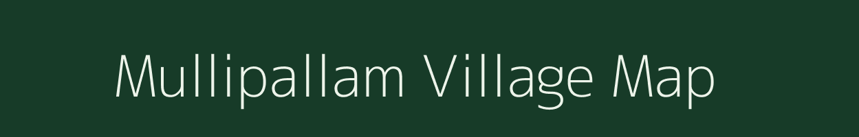 Mullipallam village map in Tamil Nadu