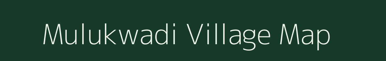 Mulukwadi village map in Maharashtra