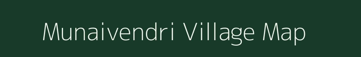 Munaivendri village map in Tamil Nadu
