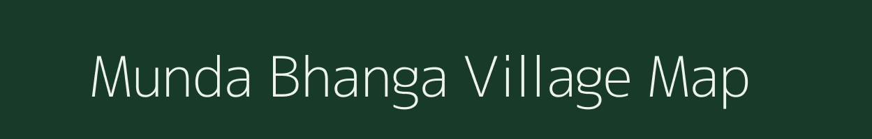 Munda Bhanga village map in West Bengal