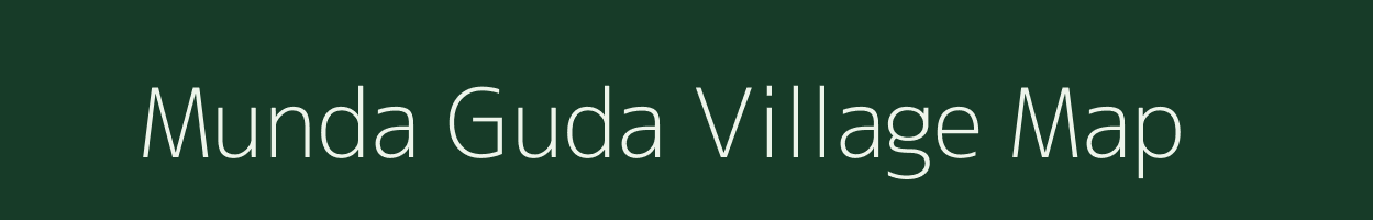 Munda Guda village map in Odisha