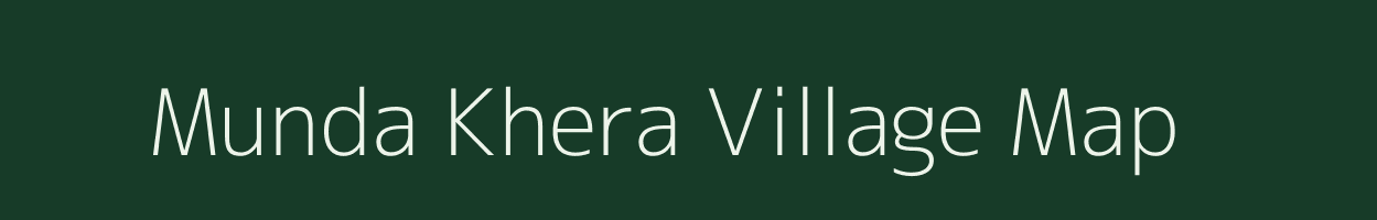 Munda Khera village map in Uttar Pradesh