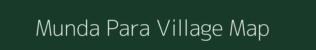 Munda Para village map in West Bengal