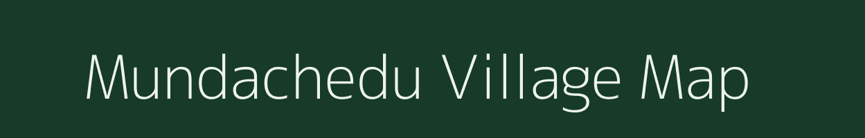 Mundachedu village map in Tamil Nadu