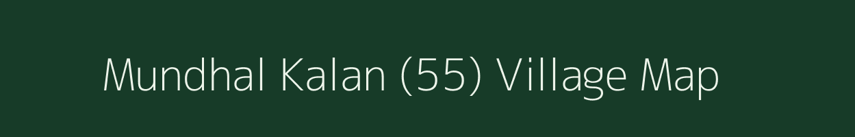 Mundhal Kalan (55) village map in Haryana