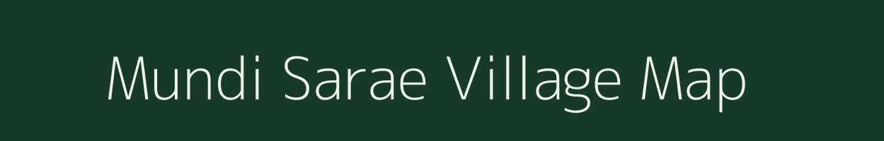 Mundi Sarae village map in Bihar