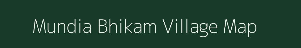 Mundia Bhikam village map in Uttar Pradesh