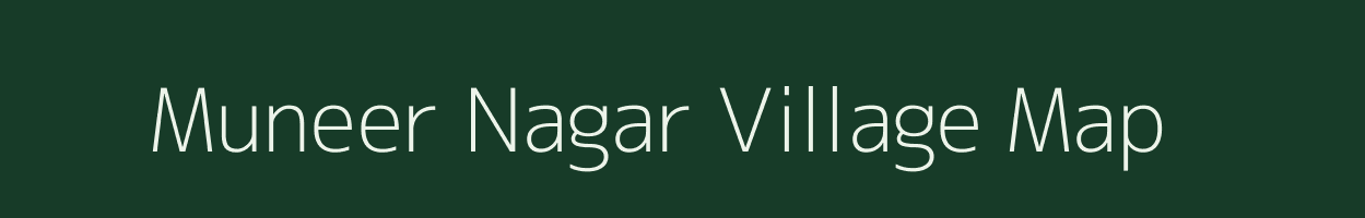 Muneer Nagar village map in Uttar Pradesh