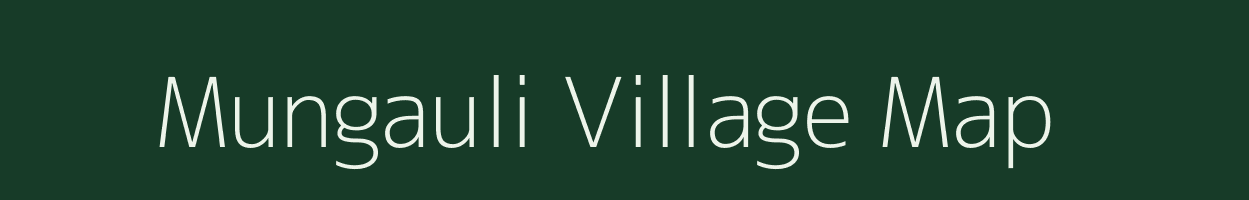 Mungauli village map in Bihar