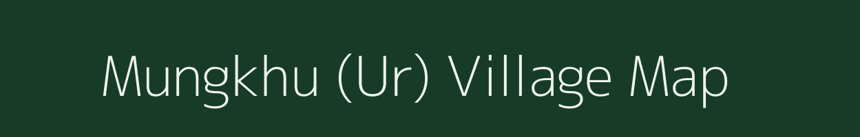 Mungkhu (Ur) village map in Nagaland