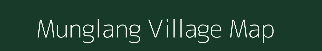 Munglang village map in Arunachal Pradesh