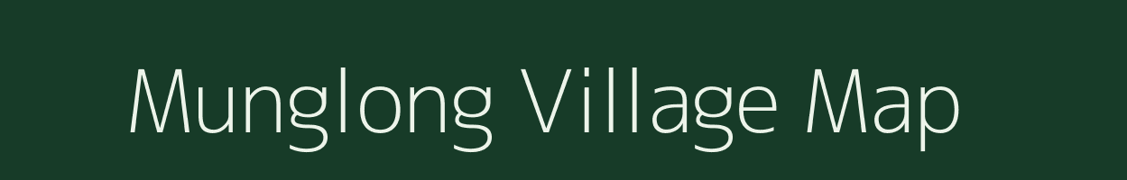 Munglong village map in Arunachal Pradesh