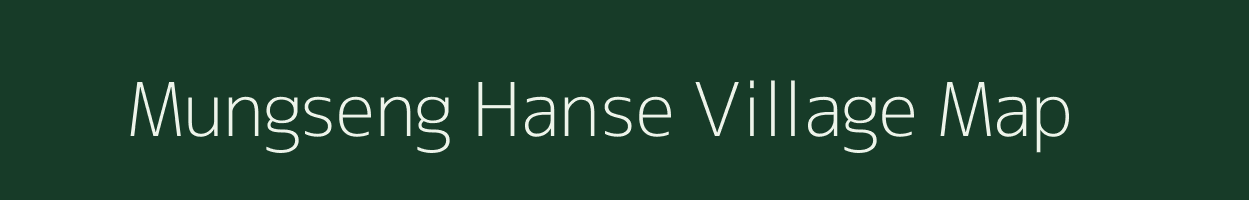 Mungseng Hanse village map in Assam