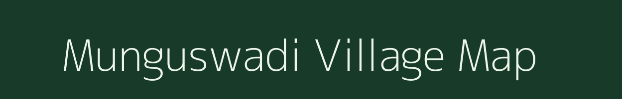 Munguswadi village map in Maharashtra