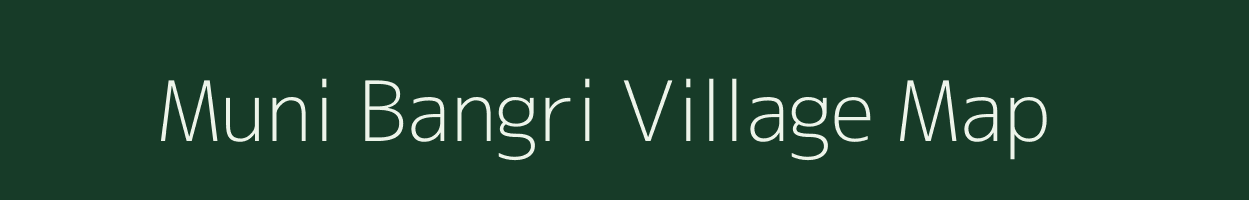 Muni Bangri village map in Bihar