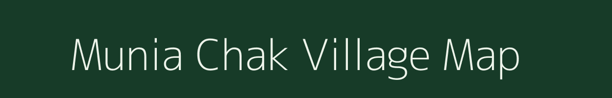 Munia Chak village map in Bihar