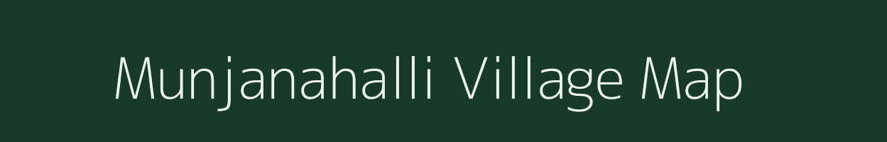 Munjanahalli village map in Karnataka
