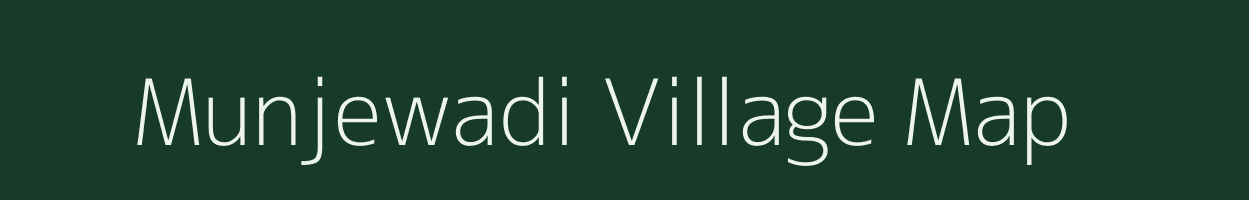 Munjewadi village map in Maharashtra