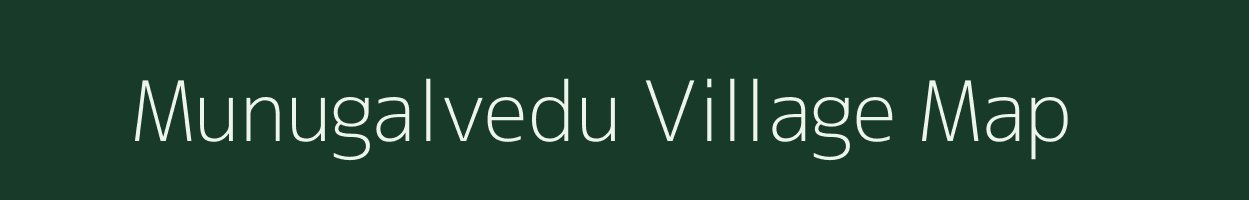 Munugalvedu village map in Andhra Pradesh