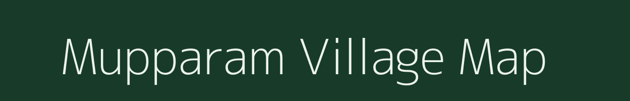 Mupparam village map in Andhra Pradesh