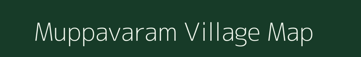 Muppavaram village map in Andhra Pradesh