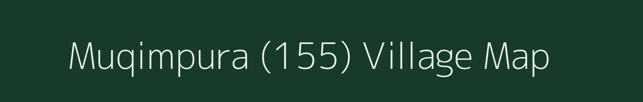 Muqimpura (155) village map in Haryana