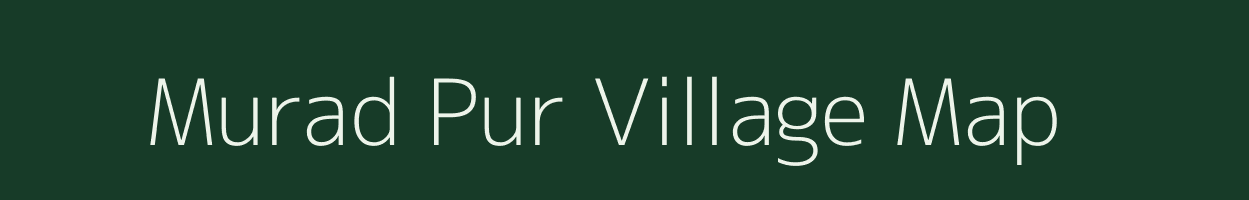 Murad Pur village map in Uttar Pradesh