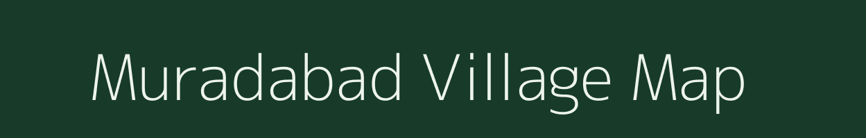 Muradabad village map in Uttar Pradesh