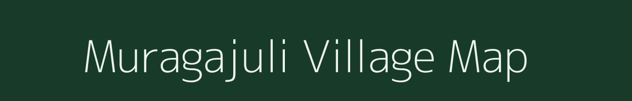 Muragajuli village map in Assam