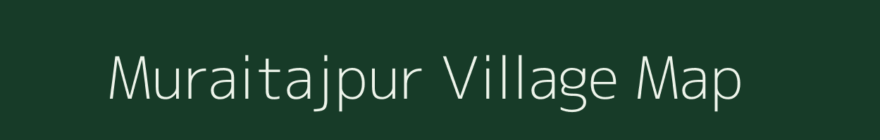 Muraitajpur village map in Uttar Pradesh