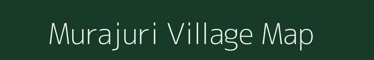 Murajuri village map in West Bengal