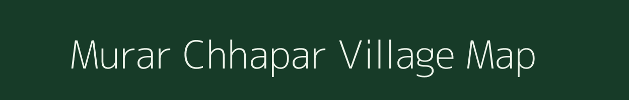 Murar Chhapar village map in Uttar Pradesh