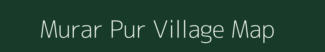 Murar Pur village map in Uttar Pradesh