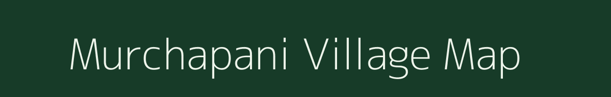 Murchapani village map in Meghalaya