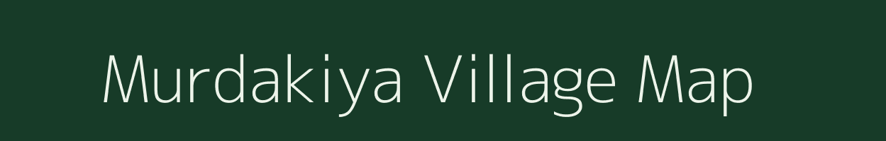 Murdakiya village map in Rajasthan