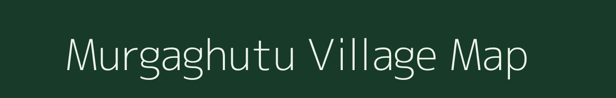 Murgaghutu village map in Jharkhand