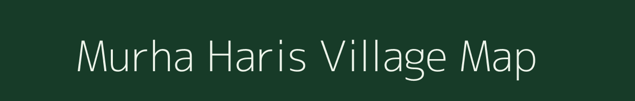 Murha Haris village map in Uttar Pradesh