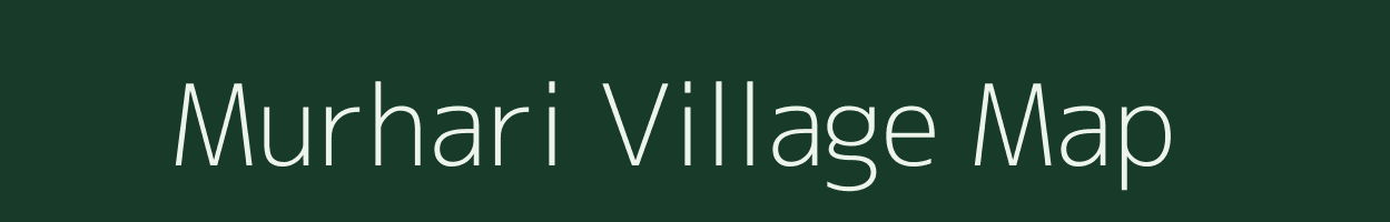 Murhari village map in Bihar