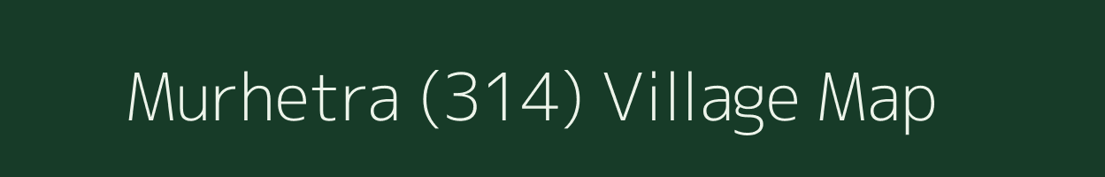 Murhetra (314) village map in Himachal Pradesh