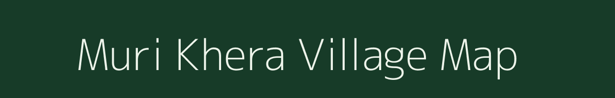 Muri Khera village map in Uttar Pradesh