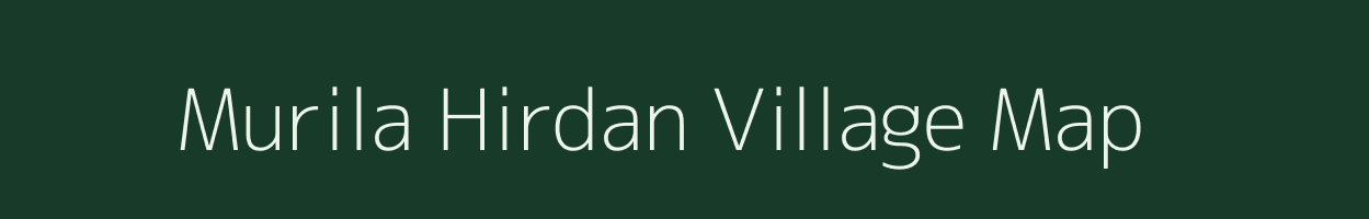 Murila Hirdan village map in Uttar Pradesh